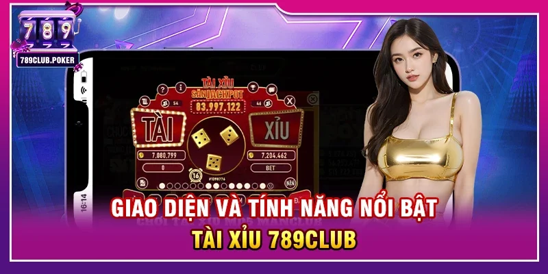 Tài Xỉu 789Club – Trải Nghiệm Cá Cược Kịch Tính Và Minh Bạch Nhất 2026